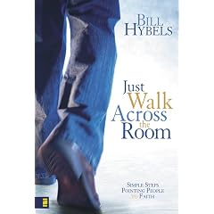 Just Walk Across the Room: Simple Steps Pointing People to Faith