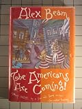 The Americans Are Coming!