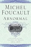 Abnormal: Lectures at the College de France, 1974-1975