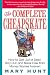 The Complete Cheapskate: How to Get Out of Debt, Stay Out, and Break Free from Money Worries Forever