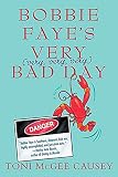 Bobbie Faye's Very (very, very, very) Bad Day