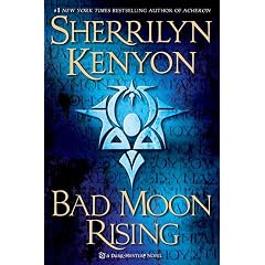 Bad Moon Rising: A Dark-Hunter Novel (Dark-Hunter Novels)