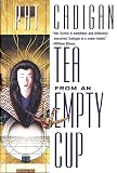 Tea From An Empty Cup (Tea from an Empty Cup)
