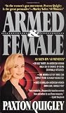 Armed and Female: Twelve Million American Women Own Guns, Should You?