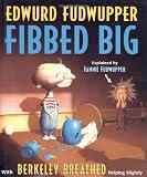 Edwurd Fudwupper Fibbed Big