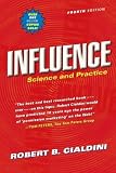 Influence: Science and Practice (4th Edition)