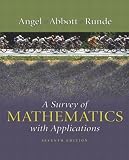 A Survey of Mathematics with Applications, 7th Edition (Angel/Potter Series)