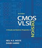 CMOS VLSI Design: A Circuits and Systems Perspective (3rd Edition)
