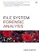 File System Forensic Analysis.