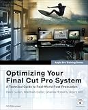 Apple Pro Training Series: Optimizing Your Final Cut Pro System (Apple Pro Training)