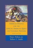 American Politics and the African American Quest for Universal Freedom (3rd Edition)