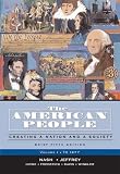 The American People, Brief Edition: Creating a Nation and a Society, Volume I (to 1877) (5th Edition) (MyHistoryLab Series)