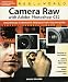 Real World Camera Raw with Adobe Photoshop CS2.