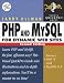 PHP and MySQL for Dynamic Web Sites: Visual QuickPro Guide (2nd Edition) (Visual Quickpro Guide)