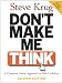 Steve Krug: Don't Make Me Think: A Common Sense Approach to Web Usability (2nd Edition)