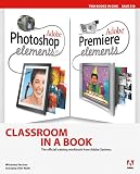 Adobe Photoshop Elements 3.0 and Premiere Elements Classroom in a Book Collection (Classroom in a Book (Adobe))