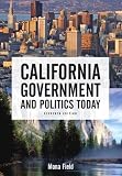 California Government and Politics Today (11th Edition) (California Government and Politics Today)