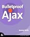 Bulletproof Ajax by Jeremy Keith