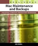 Real World Mac Maintenance and Backups (Real World)