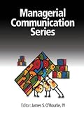 Managerial Communication Series