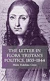 Maire Fedelma Cross: The Letter in Flora Tristan's Politics, 1835-1844