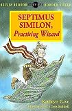 Septimus Similon Practising Wizard (Hodder Silver Series)
