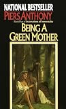 Being a Green Mother (Incarnations of Immortality, Book Five)