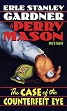 The Case of the Counterfeit Eye (Perry Mason Mysteries)