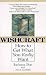 Annie Gottlieb: Wishcraft : How to Get What You Really Want