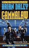 Screaming Across the Sky: Book 2 of Gamma Law (Gammalaw, Book 2)