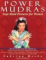 Power Mudras: Yoga Hand Postures for Women