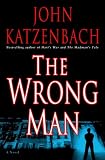 The Wrong Man: A Novel