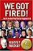 We Got Fired!: . . . And It's the Best Thing That Ever Happened to Us by Harvey MacKay