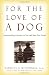   - For the Love of a Dog: Understanding Emotion in You and Your Best Friend