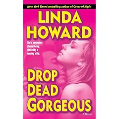 Drop Dead Gorgeous - Linda Howard