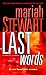Mariah Stewart : Last Words: A Novel of Suspense