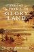 I've Got a Home in Glory Land: A Lost Tale of the Underground Railroad