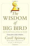 The Wisdom of Big Bird (and the Dark Genius of Oscar the Grouch): Lessons from a Life in Feathers