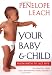 Penelope Leach: Your Baby and Child: From Birth to Age Five (Rev)