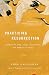 Nora Gallagher: Practicing Resurrection