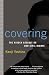 Kenji Yoshino: Covering: The Hidden Assault on Our Civil Rights