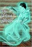 The Blue Ghost (A Stepping Stone Book(TM))