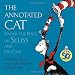 Philip Nel: The Annotated Cat: Under the Hats of Seuss and His Cats