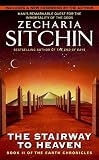 The Stairway to Heaven (Earth Chronicles, No. 2)