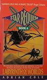 Labyrinth of Worlds (Star Requiem, No 4)