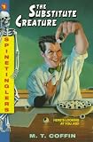 The Substitute Creature (Spinetinglers)