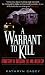 A warrant to Kill