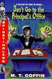 Don't Go to the Principal's Office (Spinetinglers)