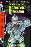 Escape from the Haunted Museum (Spinetingler)