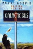 Waiting for the Galactic Bus